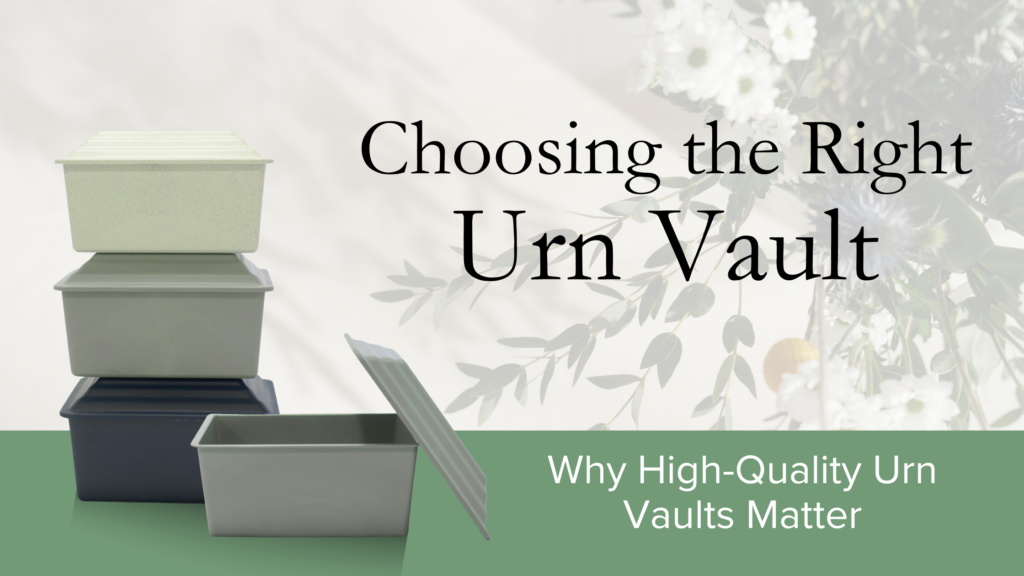 choosing the right urn vault