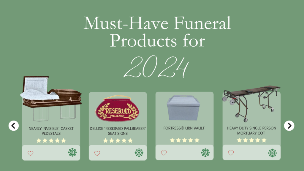 must have funeral products for 2024