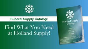 Green and blue banner promoting the Holland Funeral Supply Catalog, highlighting items such as cemetery, funeral home, burial vault, and cremation products.