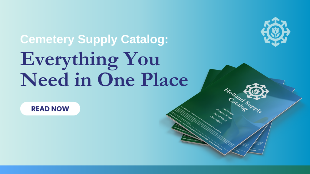 Cemetery Supply Catalog: Everything You Need in One Place