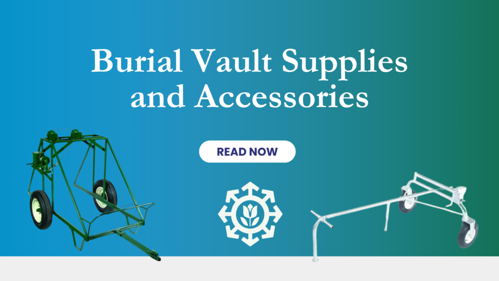 Image showing "Burial Vault Supplies and Accessories" text with two burial vault handling carts on a blue-green gradient background and a "Read Now" button.