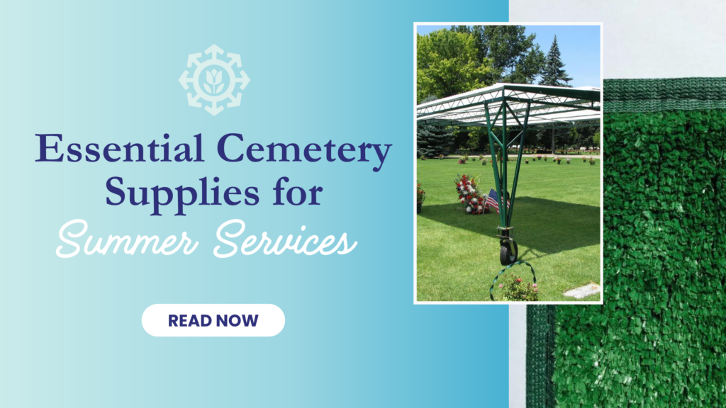Essential Cemetery Supplies for Summer Services