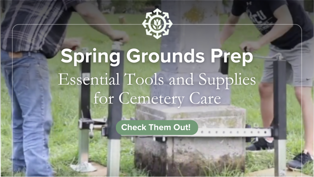 Two people use tools to straighten a cemetery headstone. Text overlay reads: “Spring Grounds Prep: Essential Tools and Supplies for Cemetery Care. Get ready for spring grounds prep—check them out!”.