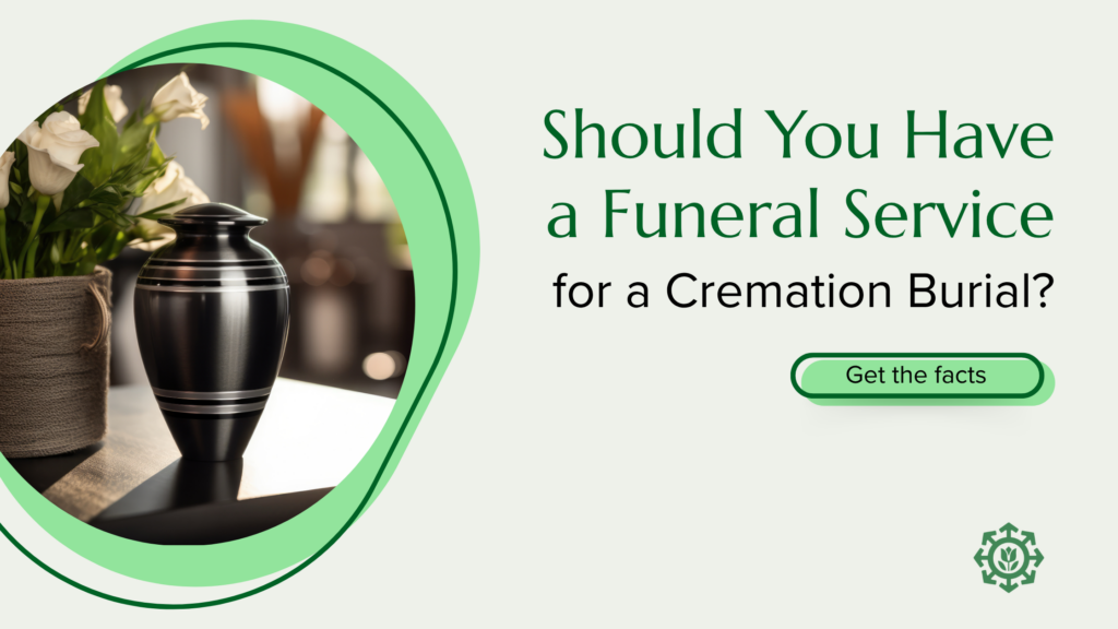 A black urn and white flowers on a table beside text that reads, "Should you have a funeral service for cremation burial? Get the facts.